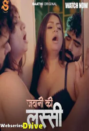 Jawani ki Lassi (E02) Saathi Hot Web Series (2025)