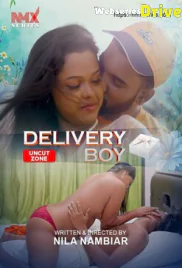 Delivery Boy UNCUT (E01) NMX Uncut Web Series (2025)