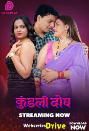 Kundali Dosh (E04) Dzyreplay Hot Web Series (2026)