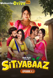 Sitiyabaaz (E01) DesiFlix Hot Web Series (2025)