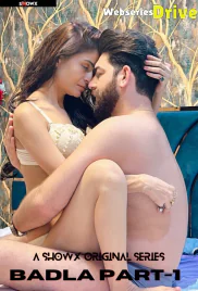 Badla (E01) ShowX Hot Web Series (2025)